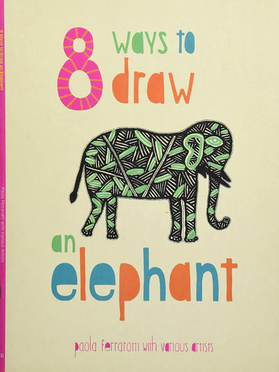 8 Ways to draw an Elephant - ahmedabadtrunk.in