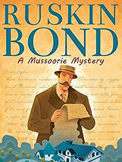 Ruskin Bond A Mussoorie Mystery - ahmedabadtrunk.in