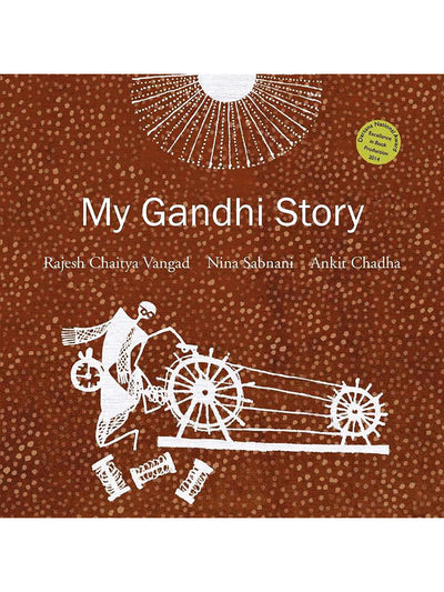 My Gandhi Story - ahmedabadtrunk.in