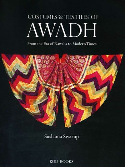 Costumes & Textiles of Awadh From the Era of Nawabs - ahmedabadtrunk.in