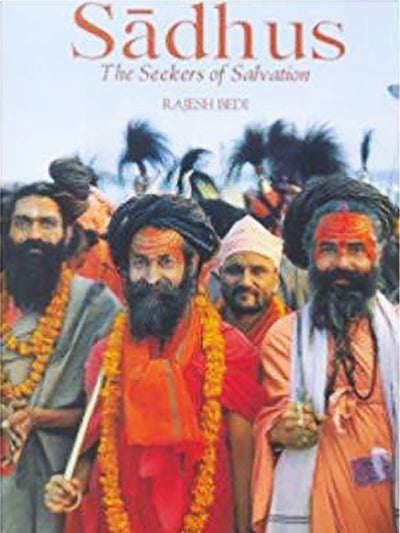 Sadhus the Seekers of Salvation - ahmedabadtrunk.in