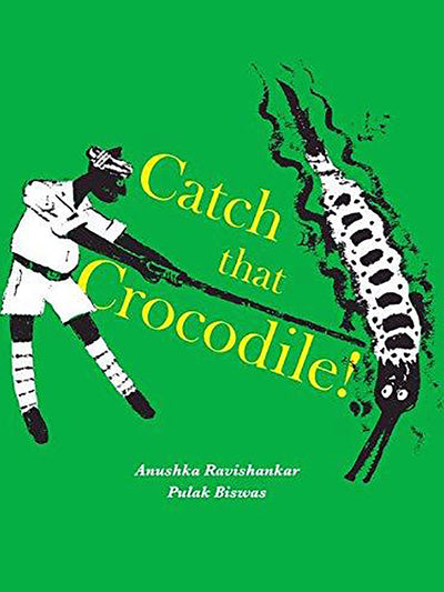 Catch that Crocodile - ahmedabadtrunk.in